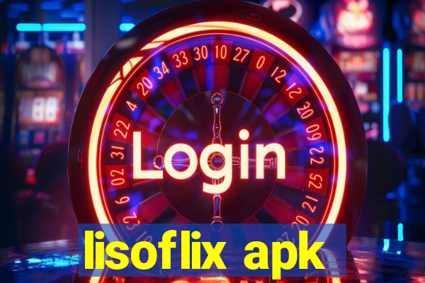 lisoflix apk